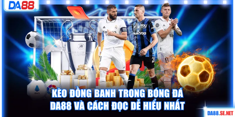 Kèo đồng banh